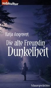 Katja-Angenent-Alte-Freundin-Dunkelheit-subkultur