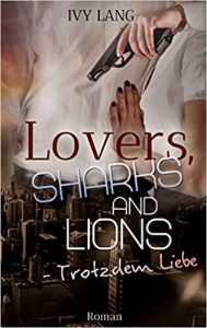 Cover-Lovers-Sharks-and-Lions-Trotzdem-Liebe-Ivy-Lang
