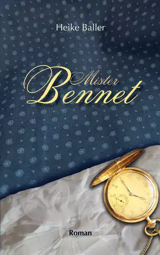 Cover Mister Bennet von Autorin Heike Baller